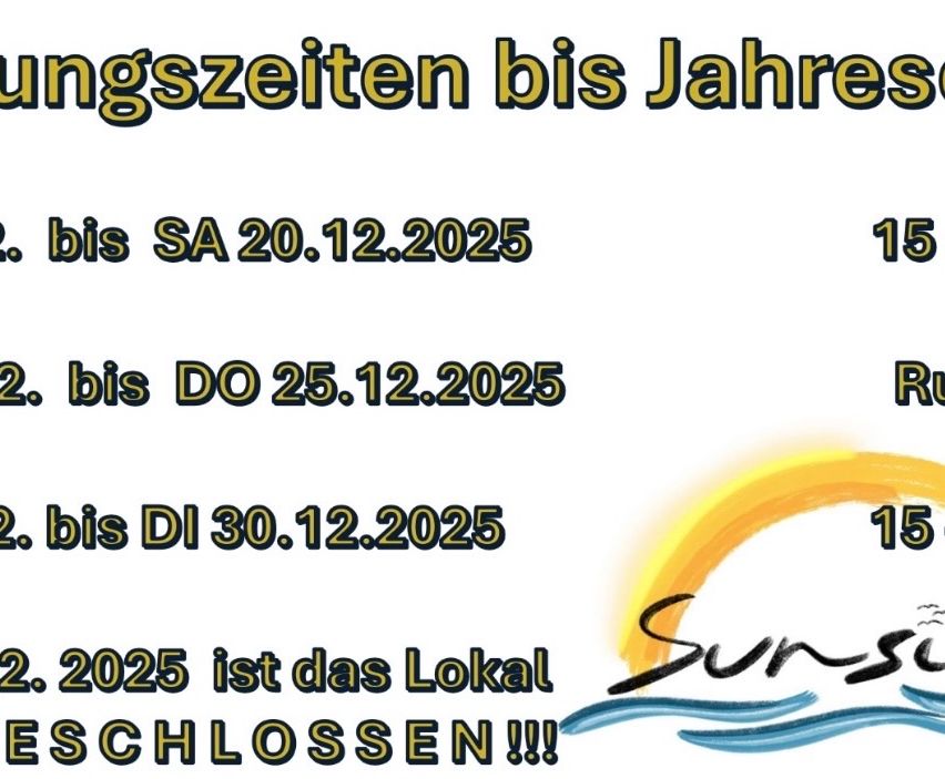 Das Bild zeigt eine Mitteilung, dass ein Lokal bis zum Jahr 2025 geschlossen sein wird, mit spezifischen Datumsangaben für verschiedene Zeiträume. Der Text ist in fetter, schwarzer Schrift auf weißem Hintergrund.