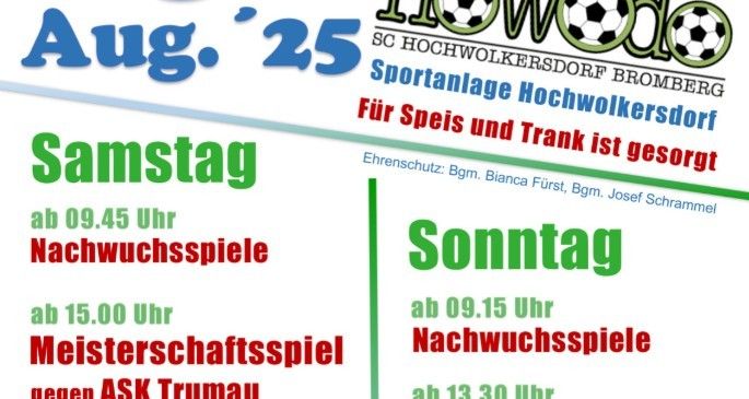 Plakat für die Sportveranstaltung von SC Hochwolkersdorf Bromberg am 30. und 31. August 2025. Beinhaltet Fußballspiele, Reserve- und Kampagnenteamzeiten und Partymusik mit DJ Mambo.