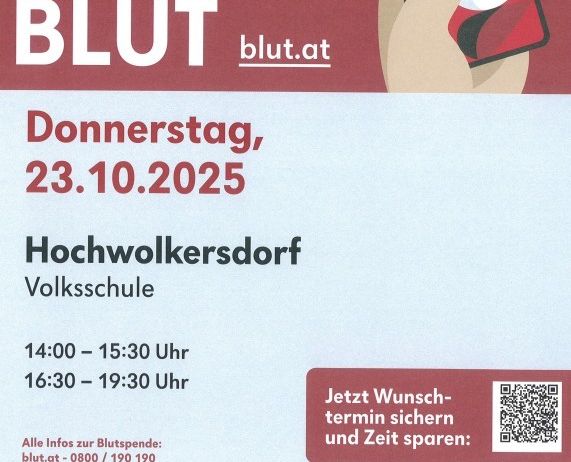 Blutspende-Event in Hochwolkersdorf am 23.10.2025. Zeiten: 14-15:30 Uhr und 16:30-19:30 Uhr. Ort: Volksschule. Zeit sparen durch Terminvereinbarung bei blut.at. QR-Code für Terminvereinbarung.