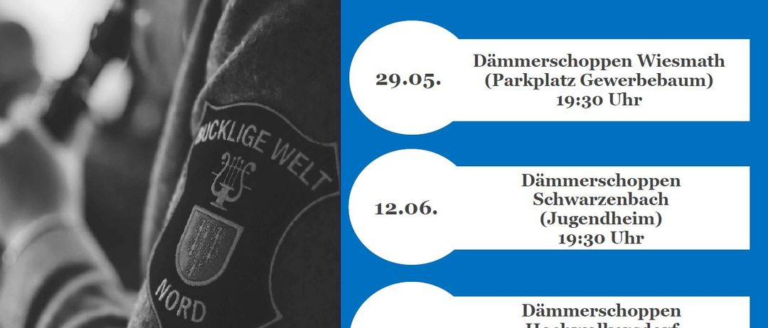 Das Bild zeigt einen Zeitplan für 'Dämmerschoppen'-Veranstaltungen. 29.05. am Gewerbeplatz, 12.06. im Jugendheim und 26.06. am Spielplatz der Generale, jeweils um 19:30 Uhr.