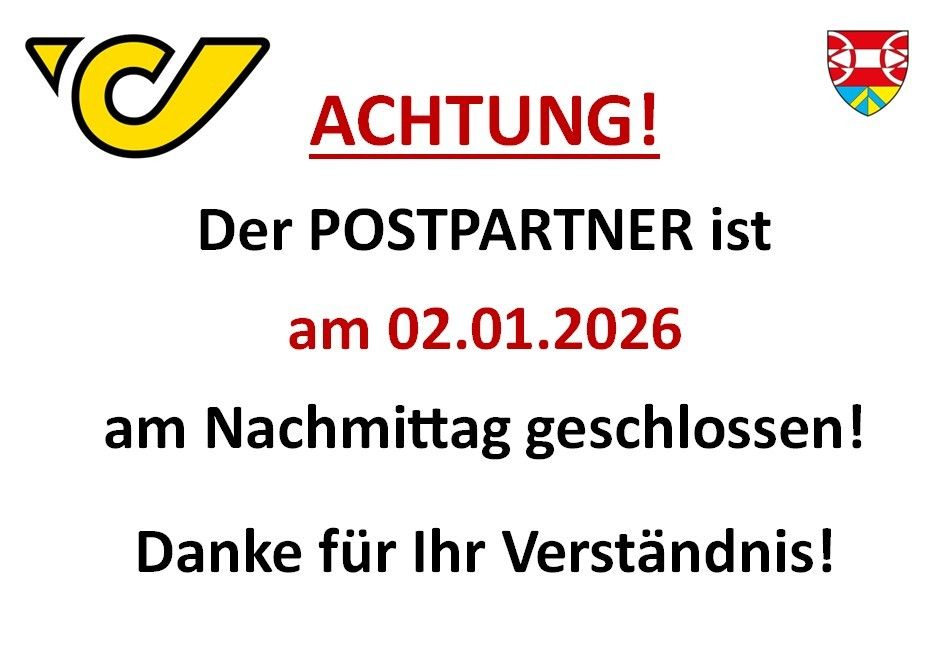 Ein gelbes Logo mit dem Text 'C' ist auf weißem Hintergrund dargestellt. Der Text 'ACHTUNG!' ist in Rot, gefolgt von 'Der POSTPARTNER ist am 02.01.2026 am Nachmittag geschlossen'. Darunter steht 'Danke für Ihr Verständnis!'.