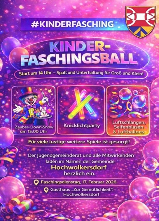 Poster for Kinderfasching event in Hochwolkersdorf, Austria. Event starts at 2 PM, includes entertainment for all ages. Features a magician show, glow-in-the-dark party, and bubble fun. Held on February 17, 2026 at the local Gasthaus.