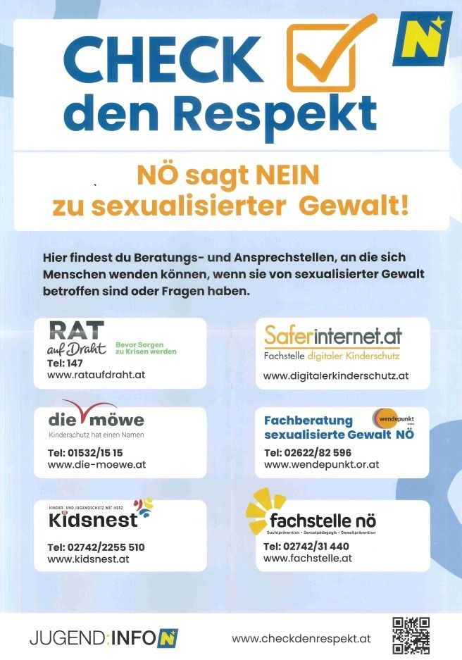 Ein Werbeplakat für Beratungsstellen gegen sexualisierte Gewalt. Es listet mehrere Kontaktpunkte mit Telefonnummern und Websites auf. Der Slogan lautet, 'Sag NEIN zu sexualisierter Gewalt!'. Die Kontakte umfassen RAT, Saferinternet.at, die möwe und Fachberatung sexualisierte Gewalt NÖ. Zusätzliche Dienste sind Kidsnest und Fachstelle nÖ.