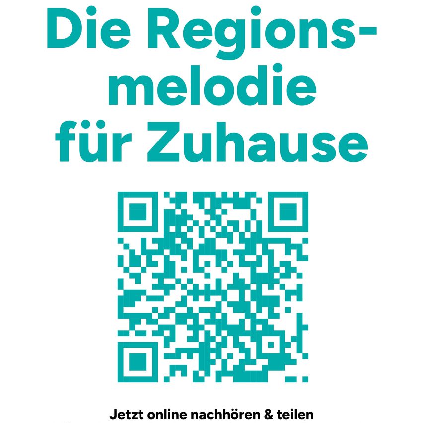 Poster with the title 'Die Regions-melodie fur Zuhause' and a QR code below it. The poster is white with green text and a QR code.