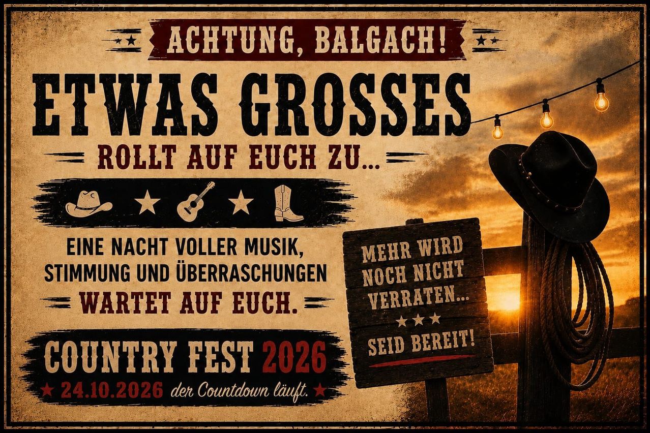 Vintage Plakat für ein Country-Musikfestival im Jahr 2026 mit Sonnenuntergang im Hintergrund, Cowboyhut und Gitarre. Der Text lautet 'Was Grosses Rollt Auf Euch Zu...' und verspricht eine Nacht voller Musik und Überraschungen.