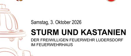 Plakat für eine Veranstaltung der Freiwilligen Feuerwehr Ludersdorf am 3. Oktober 2026. Zeigt einen Hydranten und lädt Besucher ein, geröstete Kastanien und Getränke im Feuerwehrhaus zu genießen.