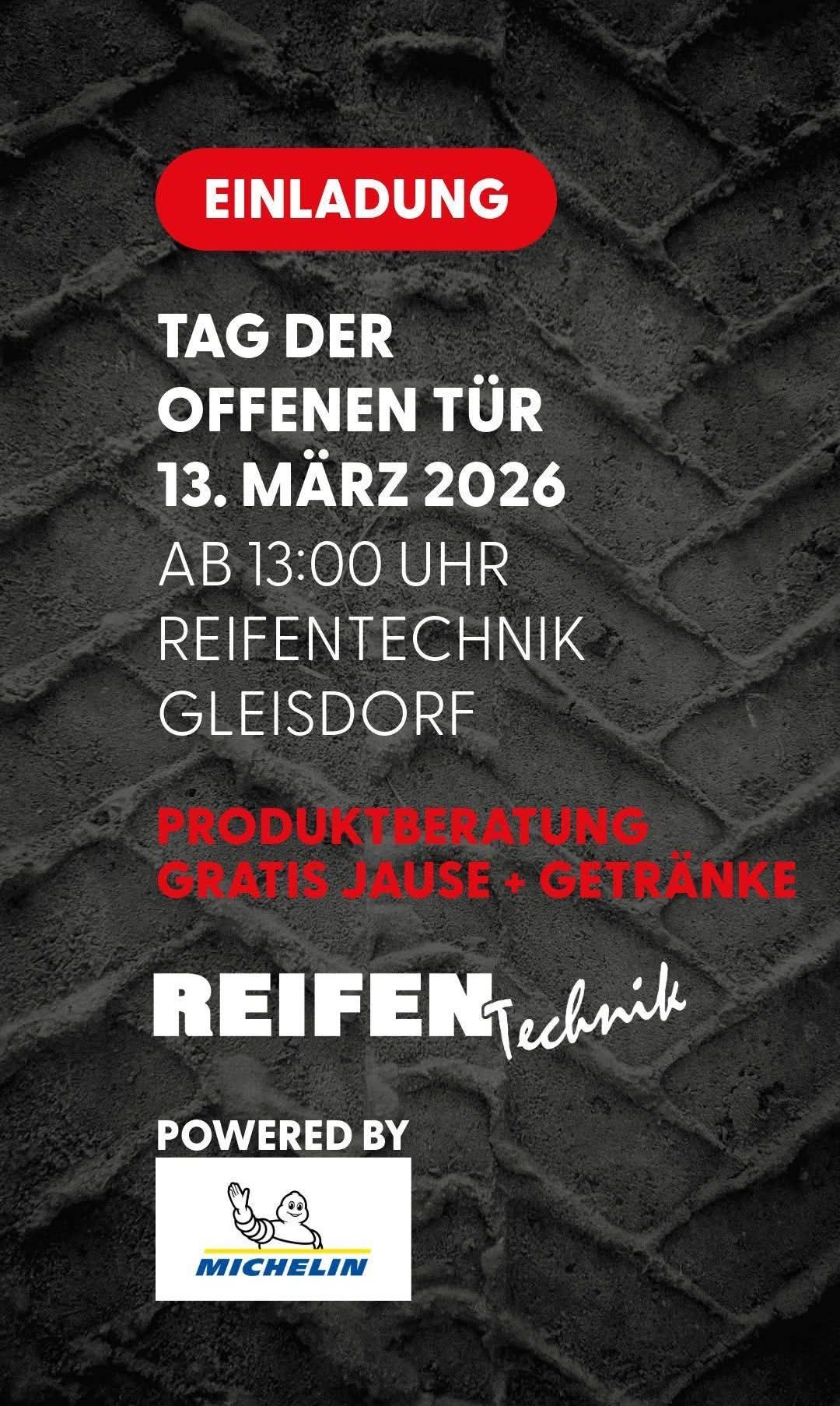 Ein Poster bewirbt einen Tag der offenen Tür bei ReifenTechnik Gleisdorf am 13. März 2026. Die Veranstaltung beginnt um 13 Uhr und bietet kostenlose Getränke und Snacks.