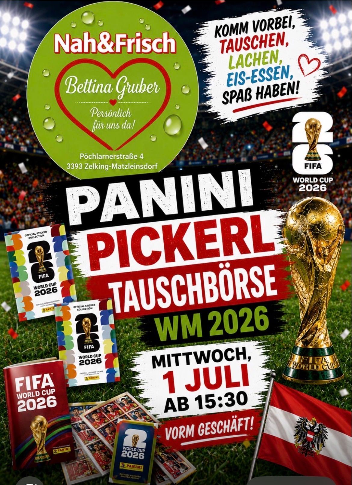 Ein Plakat für einen Panini-Aufkleberaustausch am 1. Juli 2026. Das Plakat zeigt einen goldenen Pokal, Aufkleber und ein Rasenfeld. Die Veranstaltung wird von Bettina Gruber veranstaltet.