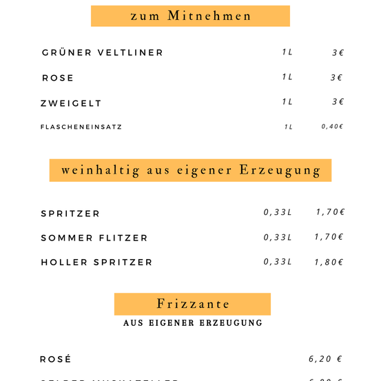 Menükarte mit Weinoptionen und Preisen, einschließlich 'Grüner Veltliner', 'Rose', 'Zweigelt' und 'Flascheneinsatz'. Ein weiterer Abschnitt listet 'Spritzer', 'Sommer Flitzer' und 'Holler Spritzer' mit ihren jeweiligen Volumina und Preisen auf. Zuletzt ein Abschnitt für 'Frizzante' aus eigener Produktion, mit 'Rösé' aufgeführt.