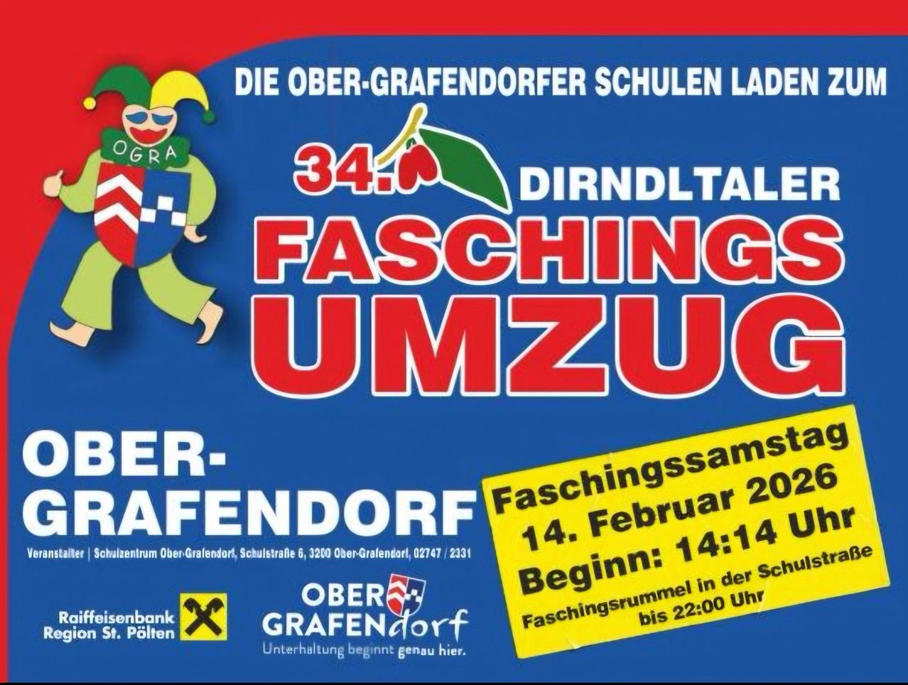 Plakat für den 34. Faschingsumzug in Ober-Grafendorf. Die Veranstaltung beginnt am 14. Februar 2024 um 14:14 Uhr, mit Aktivitäten von 14:14 bis 22:00 Uhr. Ausgetragen im Ober-Grafendorfer Kulturzentrum.