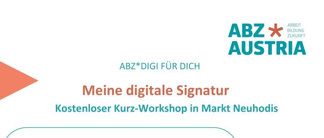 Das Bild zeigt einen Flyer für einen kostenlosen Workshop zur digitalen Unterschrift in Markt Neuhodis. Es enthält einen Zeitplan, Datum und Kontaktdaten. Der Workshop verspricht, das digitale Unterschreiben von Dokumenten zu lehren.