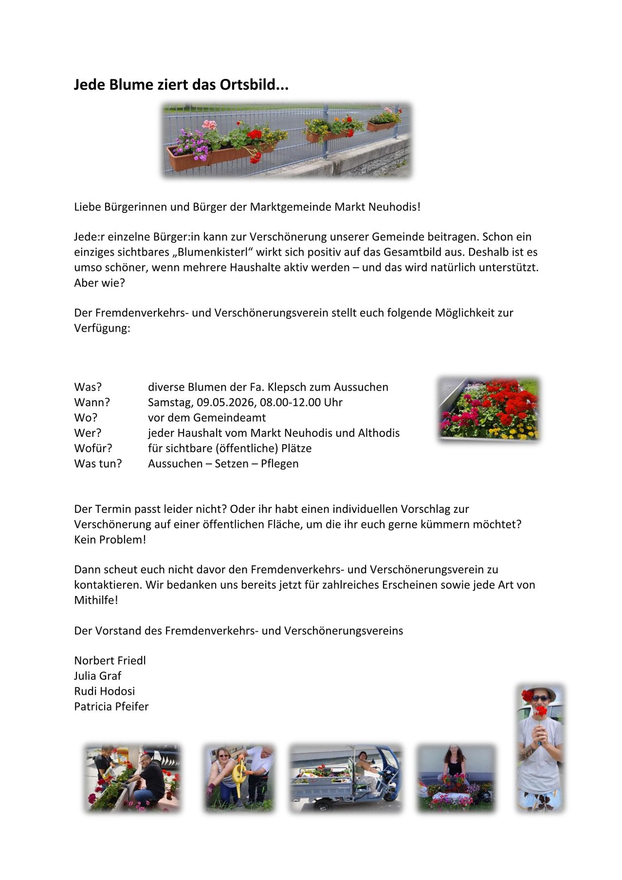 Einladung zur Verschönerung der Marktgemeinde Markt Neuhodis. Ein sichtbarer Blumenkasten wirkt sich positiv auf das Gemeinschaftsbild aus. Mehr aktive Haushalte machen es noch schöner. Der Fremdenverkehrs- und Verschönerungsverein bietet diverse Blumenkästen zur Auswahl am 9. Mai von 8:00-12:00 Uhr für jeden Haushalt vom Markt Neuhodis und Althodis an.