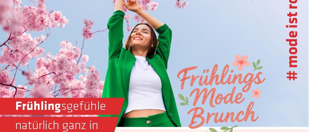 Frühlingsmode Brunch-Veranstaltung in Roth. Termine: 21. März 2026, 28. März 2026. Orte: Gnas, Furstenfeld, Hartberg, Leibnitz, Gleisdorf, Feldbach. Zeiten variieren je nach Ort.