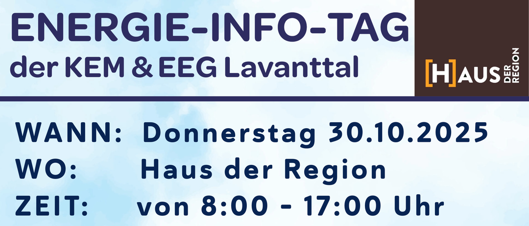 Poster mit Veranstaltungsinformationen. Datum: Donnerstag, 30.10.2025. Ort: Haus der Region. Zeit: 8:00 - 17:00 Uhr. Energieberatungsthemen umfassen aktuelle Förderungen, Heizungstausch und Energieeinsparungen zu Hause. EEG-Lavanttal-Themen umfassen Funktion der Energiegemeinschaft, Einsparungen bei Stromkosten und Vorteile als Mitglied.