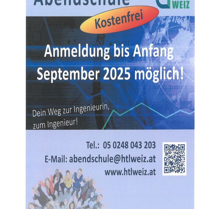 Werbung für Abendschule Weiz, eine kostenlose Abendschule für Ingenieure. Anmeldung bis Anfang September 2025 möglich. Kontakt per Telefon oder E-Mail. QR-Code für Website-Zugriff.