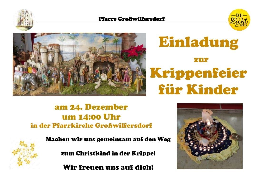 Einladung zur Krippenfuehr für Kinder in der Pfarrkirche Großwilfersdorf am 24. Dezember um 14:00 Uhr. Machen Sie gemeinsam den Weg zum Christkind in der Krippe! Wir freuen uns auf Sie!