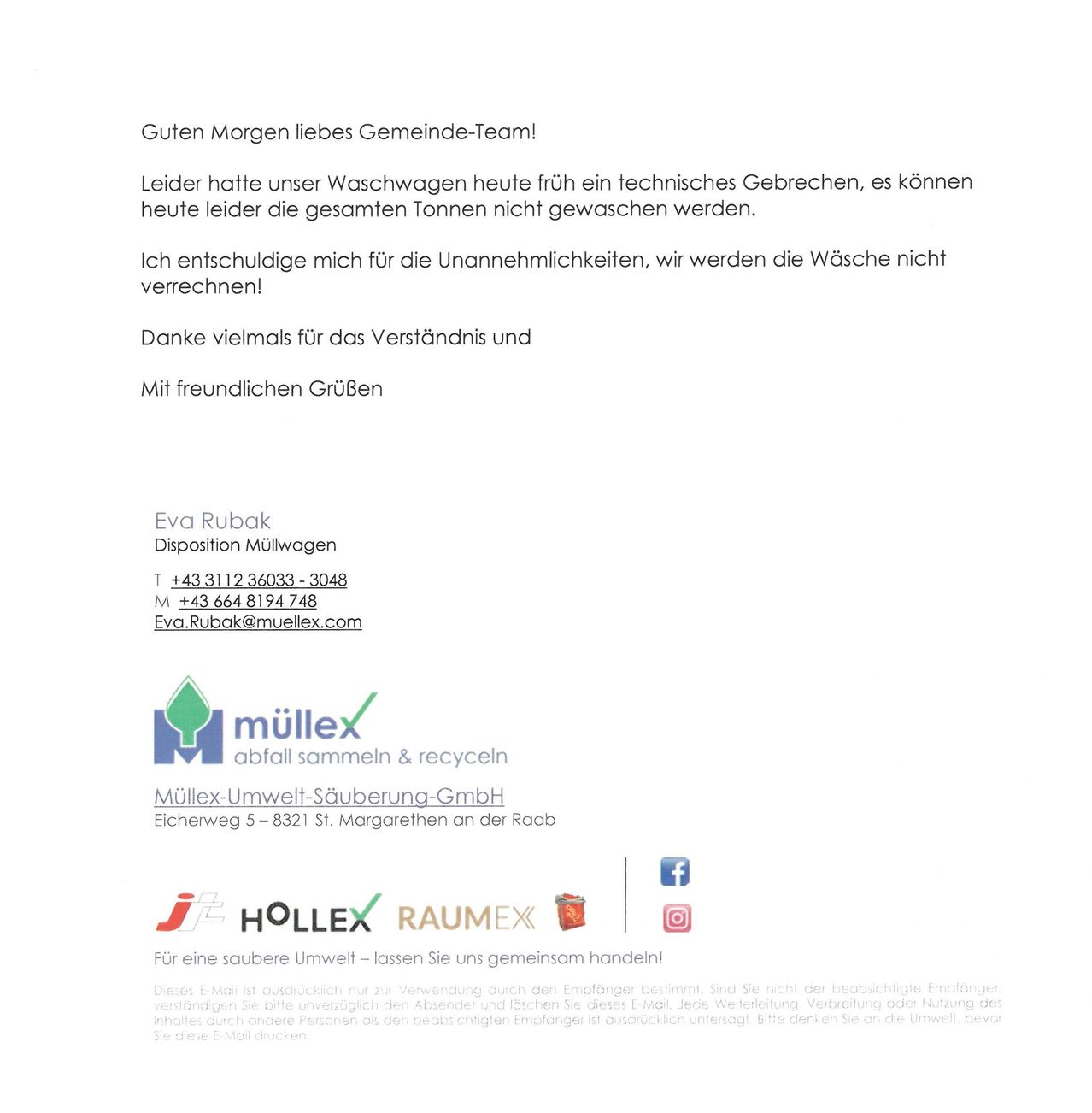 Good morning, dear community team! Unfortunately, our washing wagons had a technical issue today, so we cannot wash all the tons today. Apologies for the inconvenience; we will not charge for the laundry! Thank you for your understanding and kind regards, Eva Rubak.