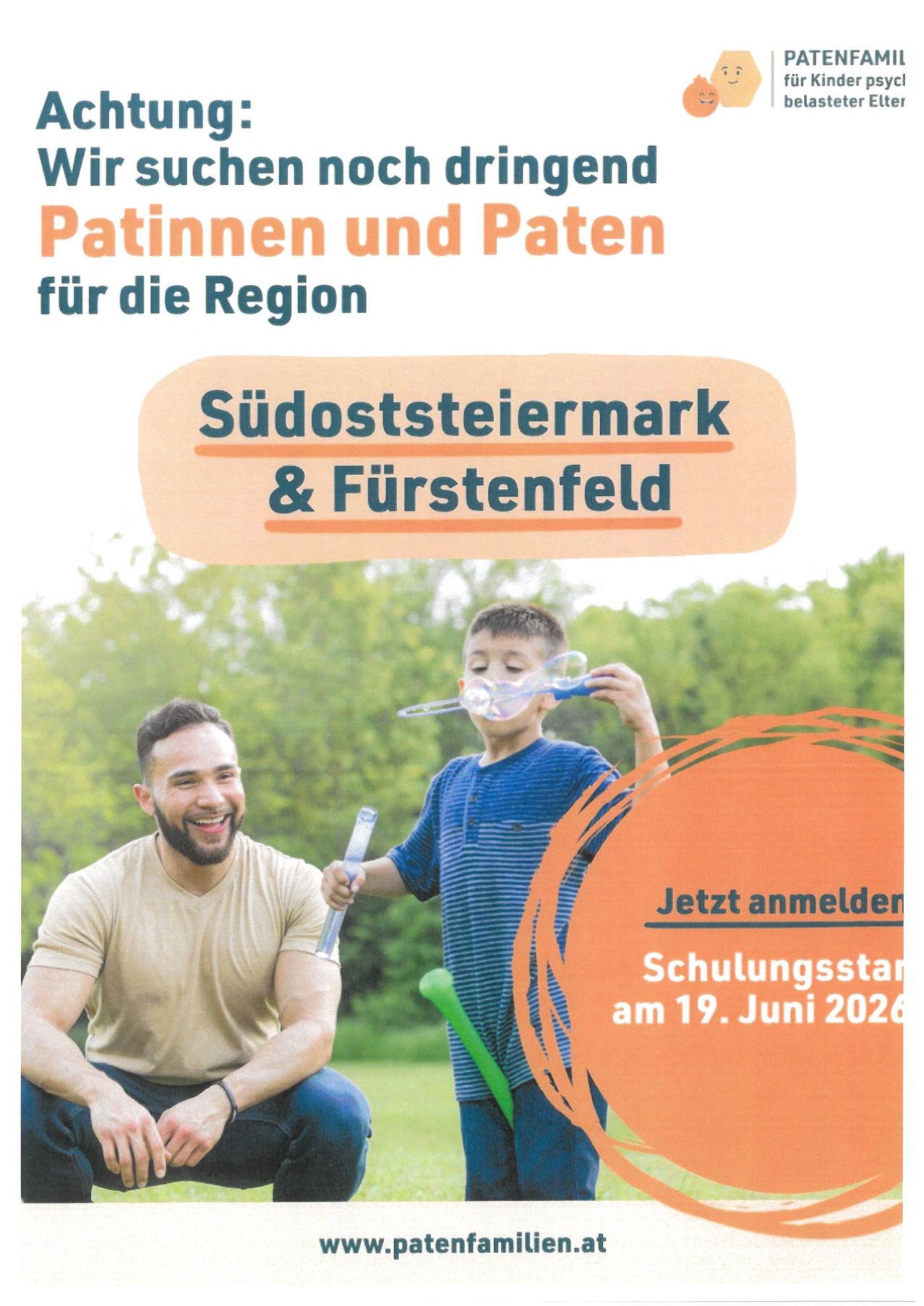Poster with a man and boy, outdoors. The boy is blowing bubbles. The text reads: Patinnen and Paten for the Region Sudoststeiermark and Furstenfeld. Sign up now. Training starts on June 19, 2026.