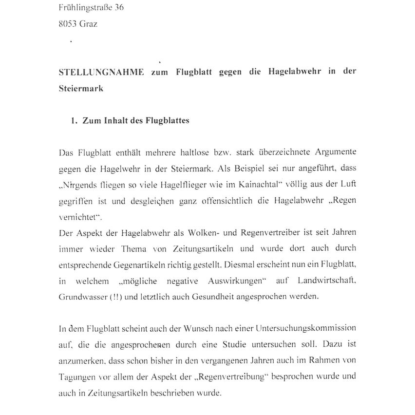 Ein Dokument mit dem Titel 'Stellungnahme zum Flugblatt gegen die Hagelabwehr in der Steiermark' diskutiert den Inhalt eines Flugblattes gegen Hagelschutz in der Steiermark, hebt Argumente dagegen hervor und erwähnt den Wunsch nach einer Forschungskommission.