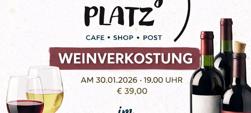 Werbeplakat für eine Weinverkostung im 'Lieblingsplatz' am 30.01.2026 um 19:00 Uhr für 39,00 Euro. Es zeigt Weinflaschen, Weingläser und Trauben.