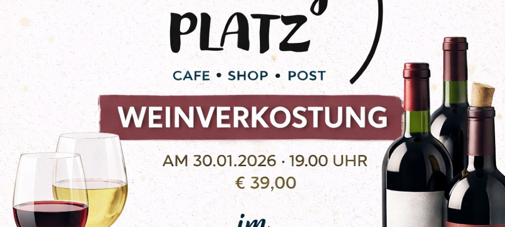 Werbeplakat für eine Weinverkostung im 'Lieblingsplatz' am 30.01.2026 um 19:00 Uhr für 39,00 Euro. Es zeigt Weinflaschen, Weingläser und Trauben.