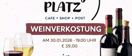 Werbeplakat für eine Weinverkostung im 'Lieblingsplatz' am 30.01.2026 um 19:00 Uhr für 39,00 Euro. Es zeigt Weinflaschen, Weingläser und Trauben.
