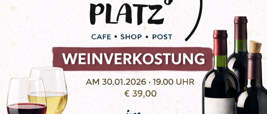 Werbeplakat für eine Weinverkostung im 'Lieblingsplatz' am 30.01.2026 um 19:00 Uhr für 39,00 Euro. Es zeigt Weinflaschen, Weingläser und Trauben.