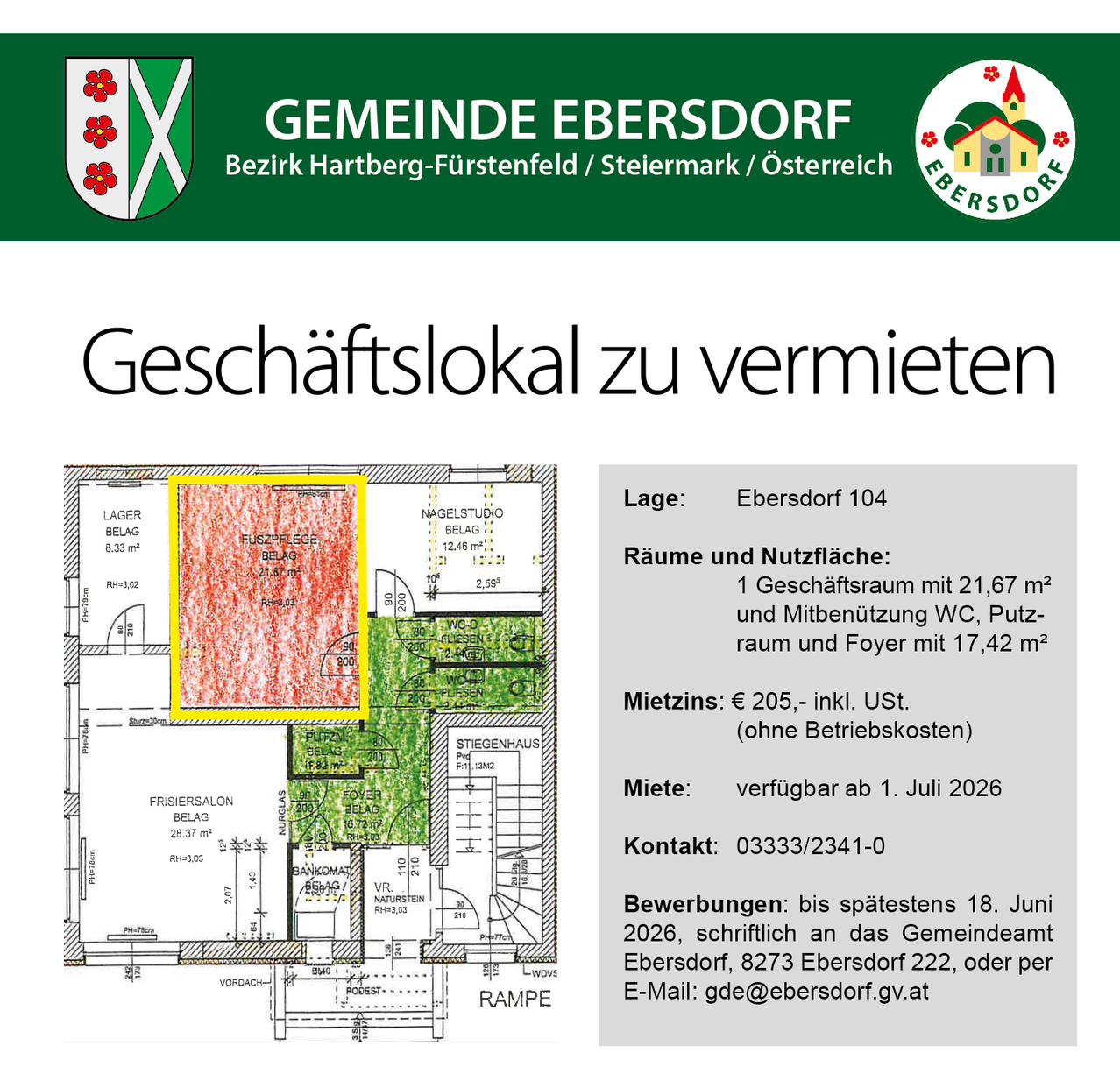 Gemeinde Ebersdorf sucht Geschäftslokal zur Vermietung. Lage: Ebersdorf 104. Geschäftsraum mit 21,67 m² und Mitbenutzung WC, Putzraum und Foyer mit 17,42 m². Miete: 205 €, inkl. USt. Verfügbar ab 1. Juli 2026. Kontakt: 03333/2341-0. Bewerbungen bis 18. Juni 2026.