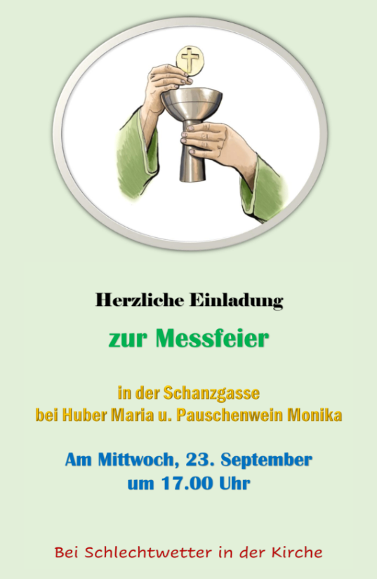 Eine Einladung zur Messfeier in der Schanzgasse, veranstaltet von Huber Maria und Pauschenwein Monika, am Mittwoch, 23. September um 17.00 Uhr. Dargestellt ist eine Hand, die einen Kelch mit einem Kreuz darauf hält.