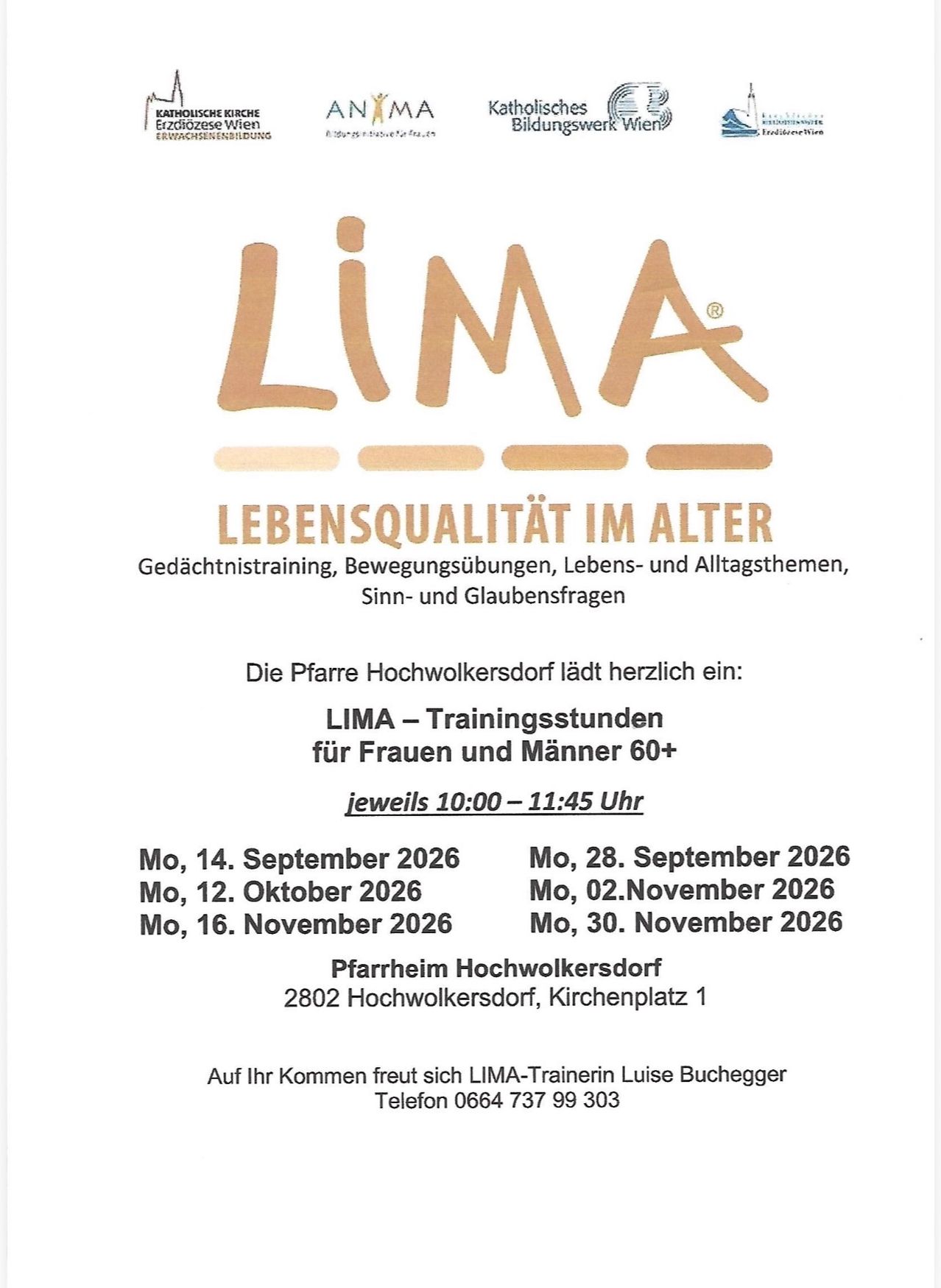 Poster for LIMA training sessions for individuals aged 60 and above, offering memory training, movement exercises, and discussions on life and belief questions. Sessions are held on specific Mondays from 10:00 to 11:45 at Pfarrheim Hochwolkersdorf. Contact Luise Buchegger for more information.