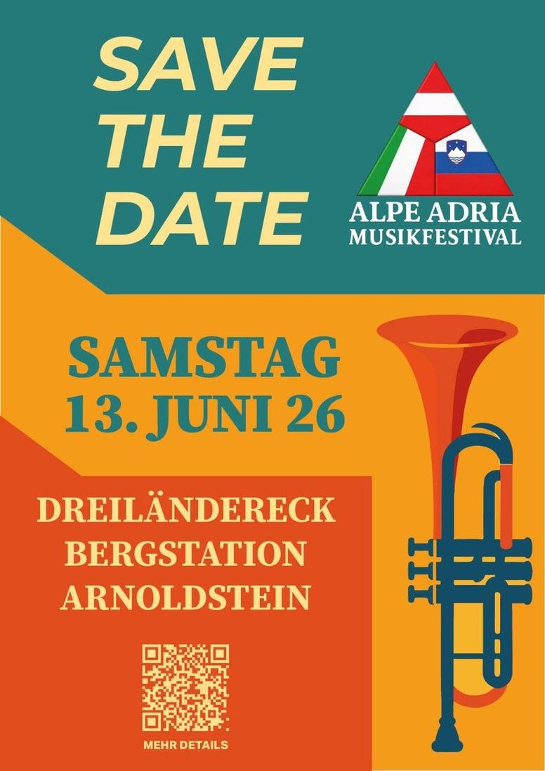 Ein Plakat für das Alpe Adria Musikfestival zeigt eine Trompete mit dem Datum 'Samstag 13. Juni 26' auf einem farbenfrohen Hintergrund. Der Name des Festivals ist ebenfalls in einem stilisierten Design dargestellt.