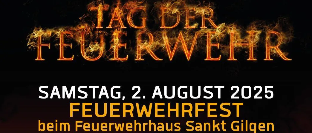 Plakat für das Feuerwehrfest am 2. August 2025 mit Grill, Getränken und Veranstaltungen auf der Feuerwache in Sankt Gilgen. Besondere Attraktionen sind eine Blaulichtbar, Rundfahrten, Live-Shows und Jugendfeuerwehraktivitäten.