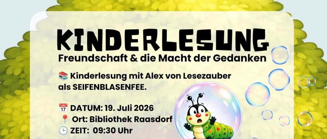 Ein Plakat für eine Kinder-Leseveranstaltung mit dem Titel 'Freundschaft & die Macht der Gedanken'. Es zeigt eine Fee und eine Raupe, mit Details zu Datum, Uhrzeit, Ort und Programm. Die Veranstaltung ist kostenlos und die Teilnehmer werden gebeten, Kleidung zu tragen, die schmutzig werden darf.