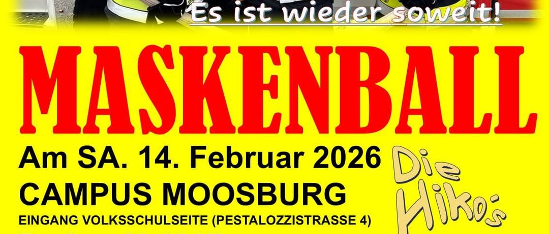 Plakat für eine Maskenball-Veranstaltung mit Feuerwehrleuten und Ausrüstung. Datum: Sa, 14. Feb. 2026. Ort: Campus Moosburg. Beginn: 20:00 Uhr.