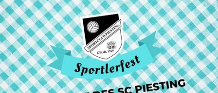 Ein Plakat für Sportlerfest mit Veranstaltungsdetails. Datum: 6. und 7. September 2025. Ort: Wurstelhutte Park. Samstag ab 11 Uhr. Aktivitäten umfassen 7-Meter-Schießen, Live-Musik und mehr. Kontakt: sportclubpiesting@gmail.com.