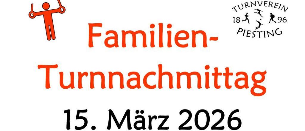 Eine Ankündigung für einen Turnnachmittag am 15. März 2026 von 14:30 bis 17:00 Uhr in der NMS Piesting. Die Teilnahme ist für Kinder und Erwachsene offen. Hallenschuhe und Sportkleidung sind erforderlich.