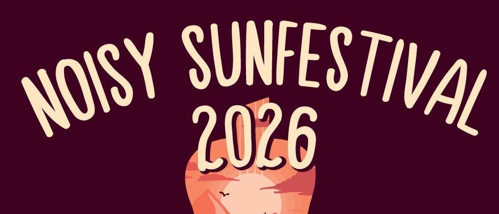 Poster for Noisy Sunset event on July 25, 2026. Features artists like Crown of Marika, Daveo, Blending Borders, Everise, and Dixiehats. Starts at 2:00 PM. Location: VS-Park, Bahngasse 1, 2753 Markt Piesting.