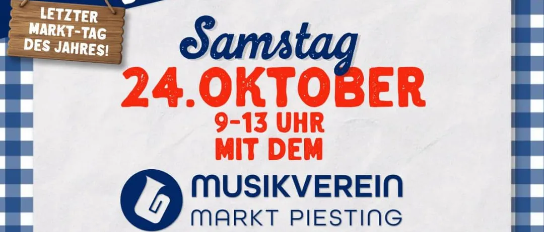 Plakat für den letzten Markttag des Jahres in Markt Piesting, mit einem Holzschild, einem blau-weiß karierten Hintergrund und einer kleinen Illustration von Marktständen.