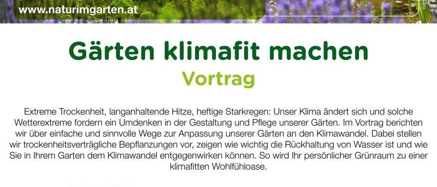 Ein Plakat für eine Gartenveranstaltung mit dem Titel 'Garten klimafit machen'. Es zeigt eine Gartenszene mit einem Teich, Blumen und einer Holzbank. Das Plakat enthält Details zur Veranstaltung, wie Datum, Uhrzeit und Redner.
