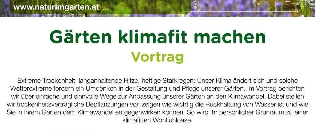 Ein Plakat für eine Gartenveranstaltung mit dem Titel 'Garten klimafit machen'. Es zeigt eine Gartenszene mit einem Teich, Blumen und einer Holzbank. Das Plakat enthält Details zur Veranstaltung, wie Datum, Uhrzeit und Redner.