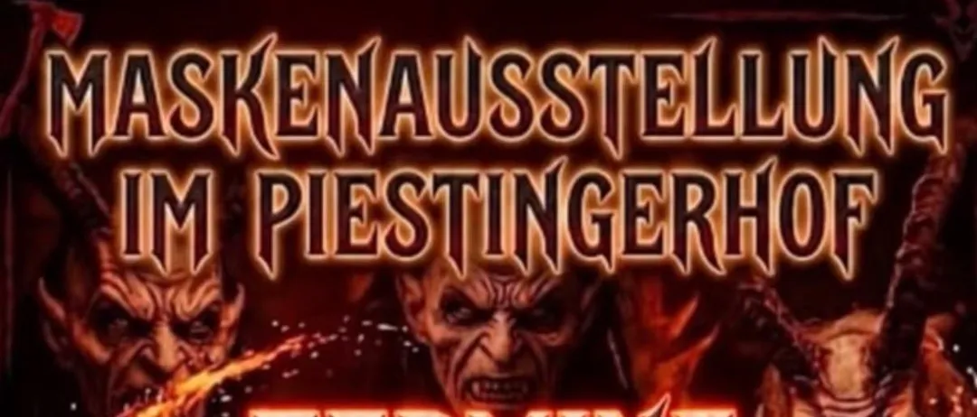 Ein Plakat für eine Maskenausstellung im Piestingerhof am 24. und 25. Oktober 2026. Das Plakat zeigt teuflische Gesichter und feuerartige Elemente.