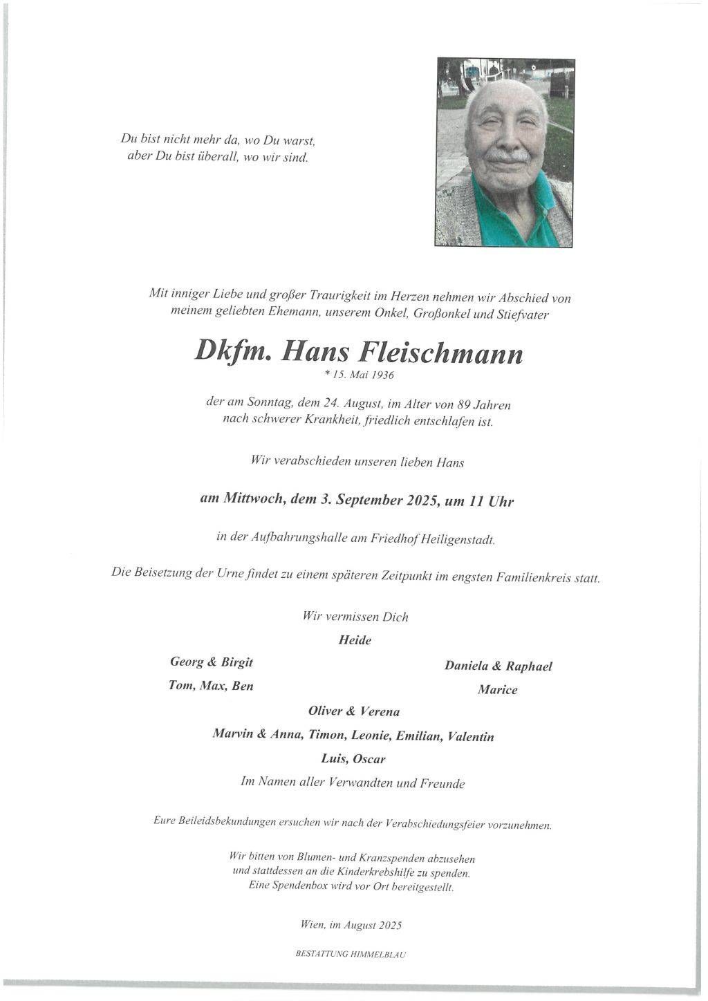 Todesanzeige für Hans Fleischmann, geboren am 15. Mai 1936, verstorben am 24. August 2025, 89 Jahre alt. Begräbnis am 3. September 2025 um 11 Uhr auf dem Friedhof Heiligenstadt. Trauernde Familie und Freunde.