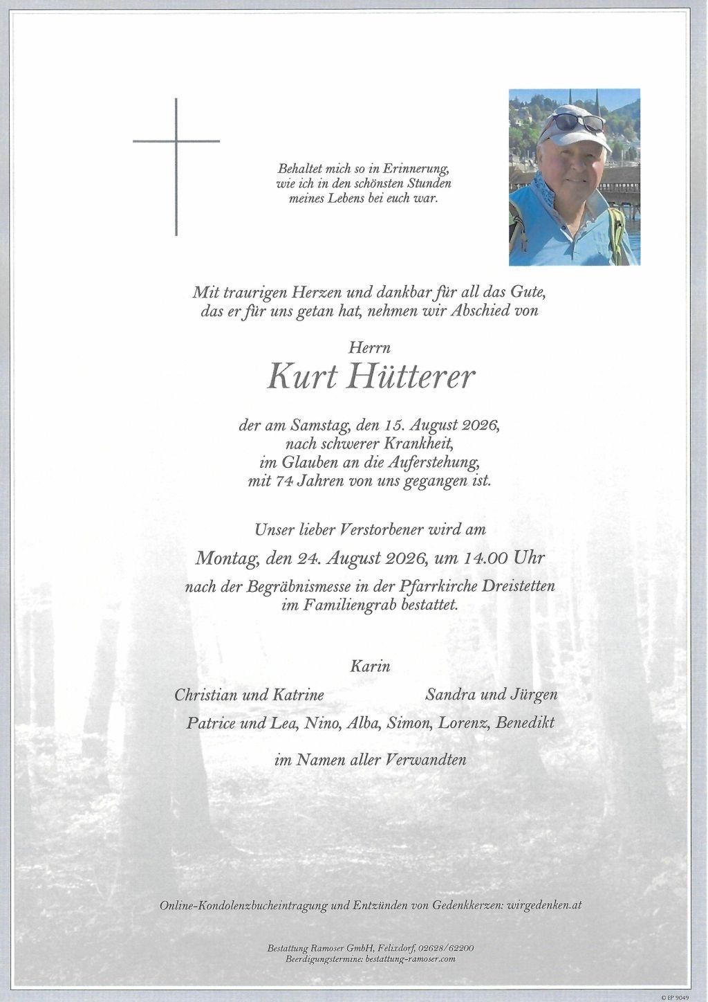 Funeral notice for Kurt Huetterer, who passed away on August 15, 2026, after a serious illness. The burial will take place on August 24, 2026, at 2:00 PM in the Dreistetten church cemetery. The notice includes a photo of Kurt and mentions his family.