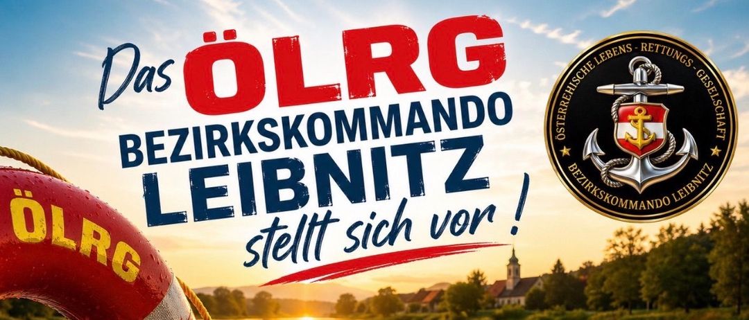 Ein Plakat bewirbt eine Veranstaltung des OLRG Bezirkkommando Leibnitz am 28. Mai 2026 um 17 Uhr. Merkmale sind ein roter Rettungsring, Symbole für Kompetenz, Engagement, Sicherheit und Freiwilligkeit sowie ein Sonnenuntergang über einem See.