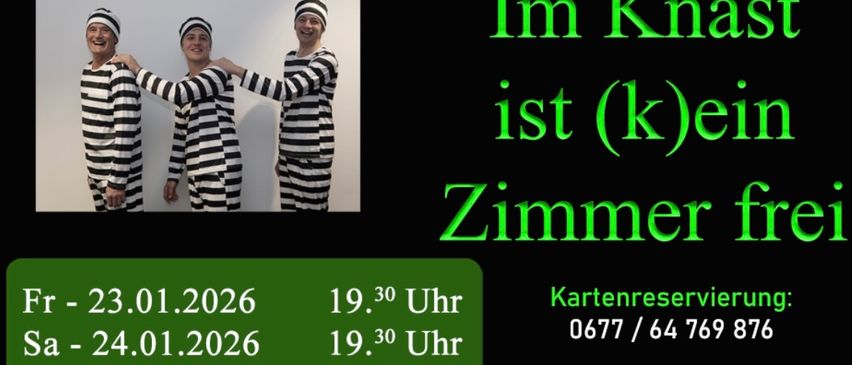 Plakat für 'Im Knast ist (k)ein Zimmer frei' von Paldauer Theaterrunde. Termine, Zeiten, Ticketpreise und Reservierungsnummer sind aufgeführt. Ein Foto von drei Darstellern ist abgebildet.
