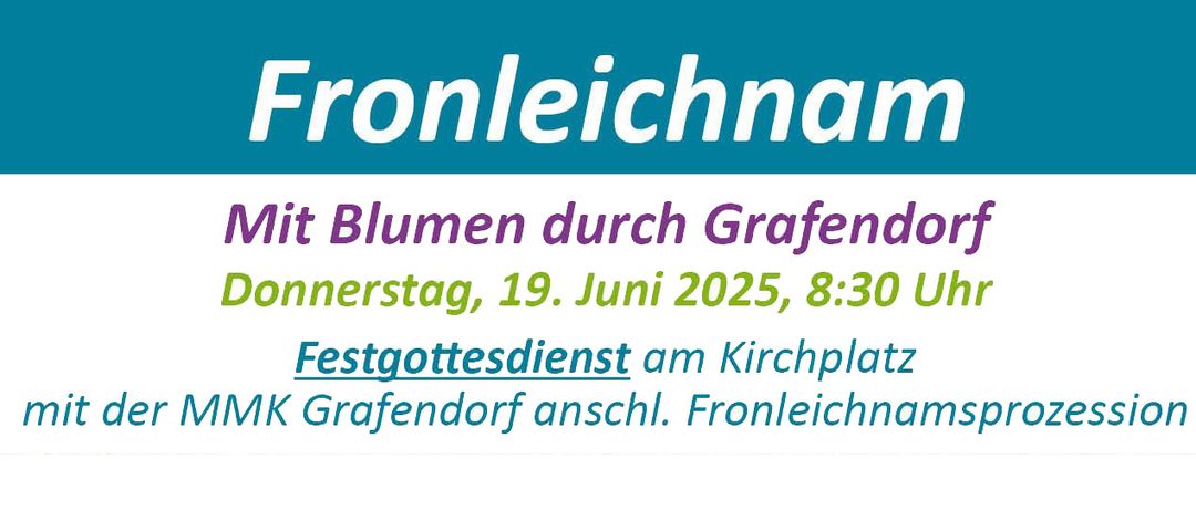 Ein Ereignis namens 'Fronleichnam' mit Blumen durch Grafendorf. Am Donnerstag, 19. Juni 2025, um 8:30 Uhr. Ein Festgottesdienst am Kirchplatz in Grafendorf.