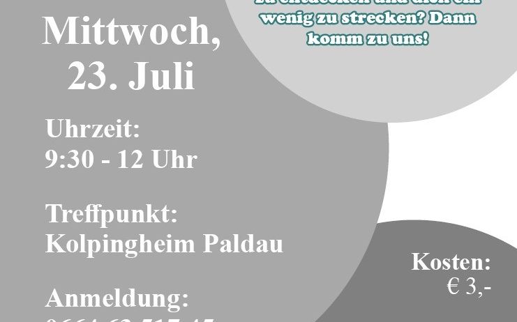 Rhythmische Spiele, Stimmentdeckung und Dehnung am Mittwoch, 23. Juli von 9:30 bis 12 Uhr in Kolpingheim. Treffpunkt: Kolpingheim Paldau. Kosten: €3. Anmeldung: 0664 63 517 45 oder martina.schiller@gmx.at. Veranstalter: Kolpingfamilie.