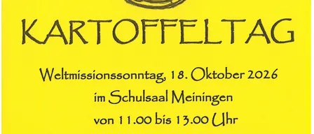 Ein gelbes Plakat mit schwarzem Text und einer Zeichnung einer Kartoffelschale. Der Text lautet 'Kartoffeltag' und 'Weltmissionssonntag, 18. Oktober 2026'.