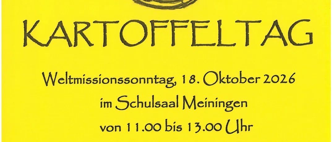 Ein gelbes Plakat mit schwarzem Text und einer Zeichnung einer Kartoffelschale. Der Text lautet 'Kartoffeltag' und 'Weltmissionssonntag, 18. Oktober 2026'.