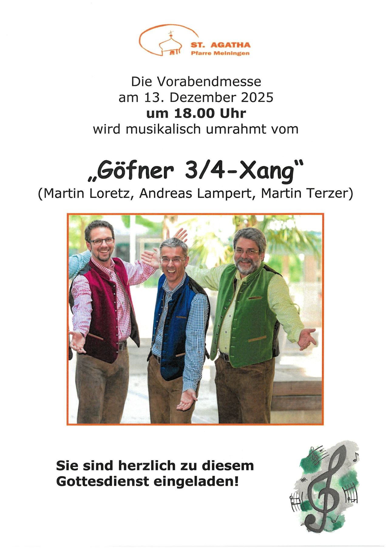 Die Vorabendmesse am 13. Dezember 2025 um 18:00 Uhr wird musikalisch umrahmt vom 'Gofner 3/4-Xang' (Martin Loretz, Andreas Lampert, Martin Terzer). Drei Männer stehen lächelnd.